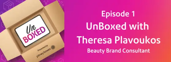 UnBoxed with Theresa Plavoukos, Beauty Brand Consultant